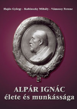 Alpár Ignác élete és munkássága