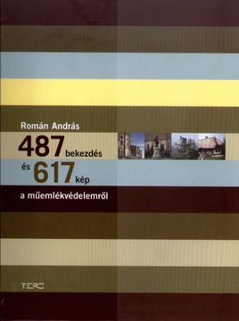 487 bekezdés és 617 kép a műemlékvédelemről