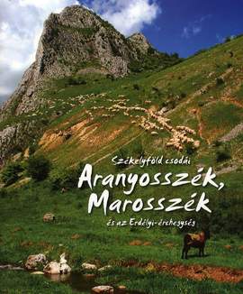 Aranyosszék, Marosszék és az Erdélyi-érchegység