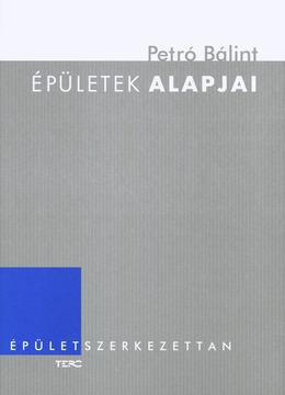 Épületek alapjai                    Épületszerkezettan