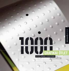 1000 grafikai ötlet - Nyitott szemmel a részletekre