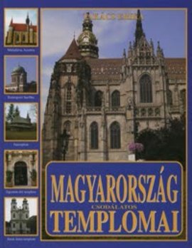 Magyarország csodálatos templomai